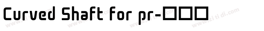 Curved Shaft for pr字体转换